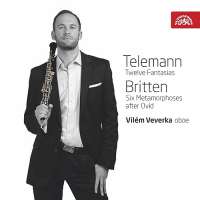 Telemann: Twelve Fantasias / Britten: Six Metamorphoses